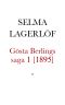 Gösta Berlings saga. Förra delen [1895]